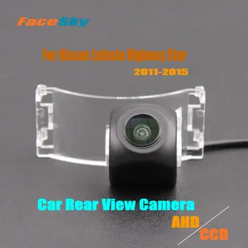 FaceSky Автомобильная Камера заднего вида Для Nissan Lafesta Highway Star B35 2011-2015 Камера заднего Вида AHD/CCD 1080P Аксессуары Для парковочных Изображений
